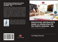 Yuri Miguel Macedo | ÉDucation Antiraciste Dans LA MunicipalitÉ DE Porto...
