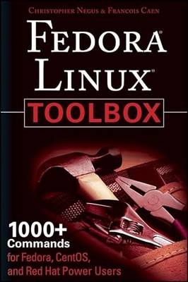 Fedora Linux Toolbox: 1000+ Commands for Fedora, CentOS and Red