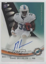2013 Topps Platinum Rookie Refractors Black /150 Mike Gillislee #A-MGI Auto RC