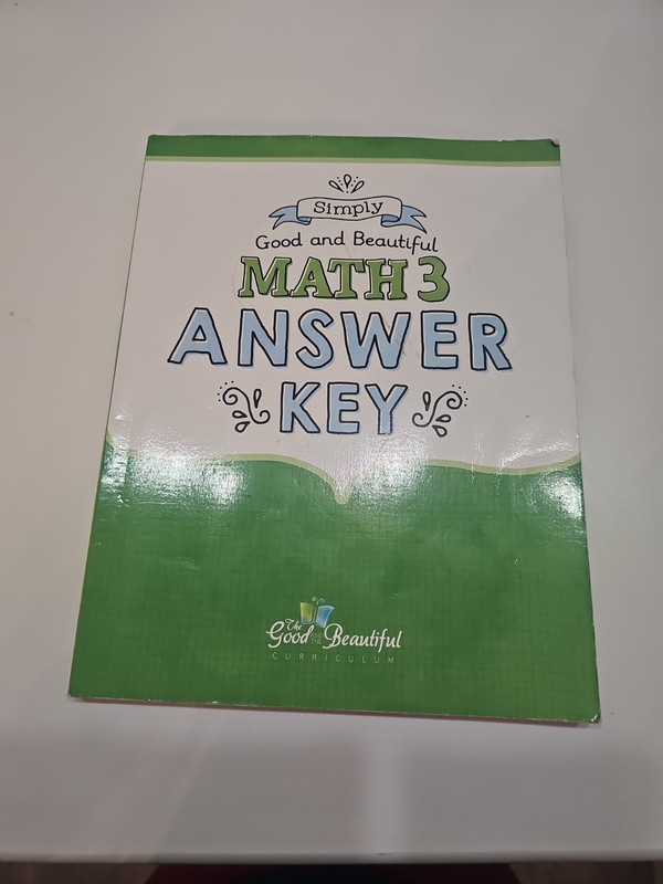 Good and the Beautiful Math 3: Answer Key