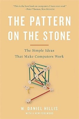 W. Daniel Hillis The Pattern On The Stone (Paperback)