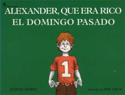 Alexander, Que Era Rico El Domingo Pasado (Alexander Who Used to Be Rich Last