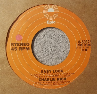 Charlie Rich    Easy Look / My Lady (VG+) 