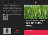 Surjeet Kumar | TéCnicas De ComputaçãO Suave Para Prever O Futuro Da...