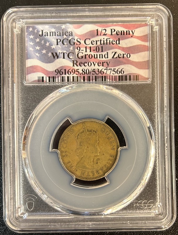 1964 Jamaica 1/2 Penny PCGS Certified 9-11-01 WTC Ground Zero Recovery Artifact