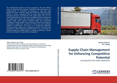 Supply Chain Management for Enhancing Competitive Potential Vikram Sharma