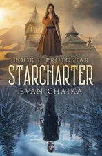 Starcharter: Protostar by Evan Chaika (English) Paperback Book