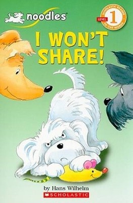 I Won't Share (Scholastic Reader, Level 1) - Paperback - VERY GOOD