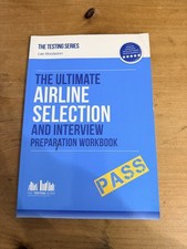 The ULTIMATE Airline Selection And Interview Preparation Wo... by Woolaston, Lee