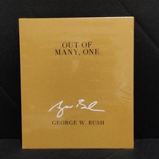 SIGNED Out of Many, One by George W. Bush Lim...