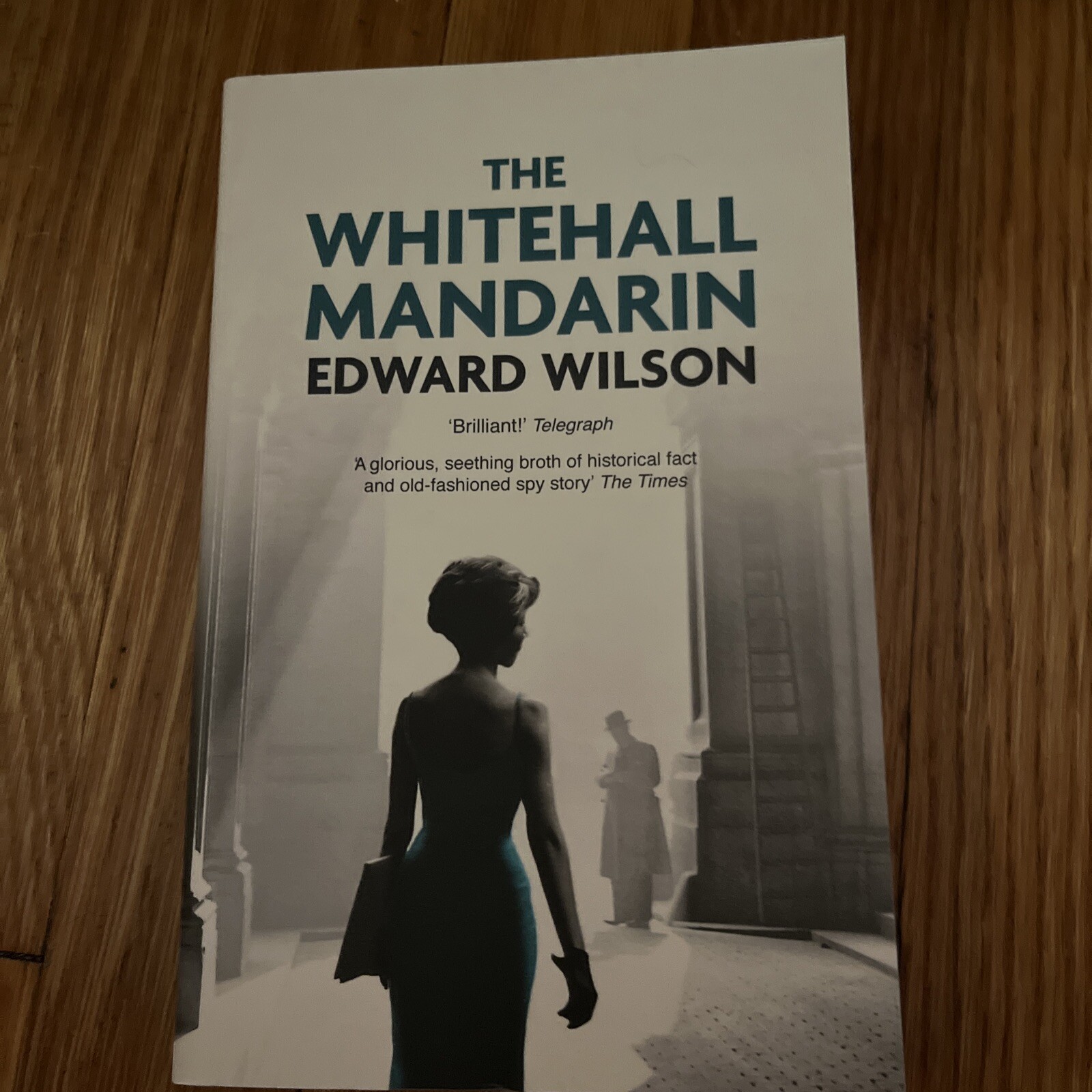Whitehall Mandarin, Paperback by Wilson, Edward, Brand New, Free shipping