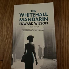 Whitehall Mandarin, Paperback by Wilson, Edward, Brand New, Free shipping