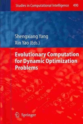 Evolutionary Computation for Dynamic Optimization Problems, Hardcover by Yang...
