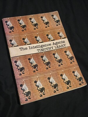 The Intelligence Agents by Timothy Leary, Peace Press First Edition, 1979