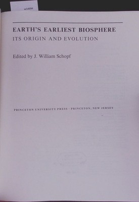 Earth's earliest biosphere. Its origin and evolution. Schopf, J. William: