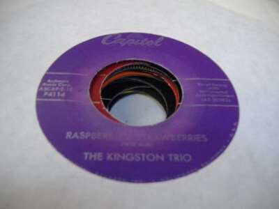Rock 45 THE KINGSTON TRIO Raspberries, Strawberries on Capitol