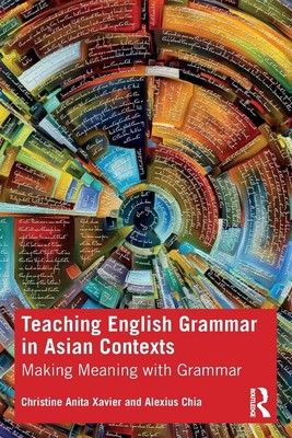Teaching English Grammar in Asian Contexts | Making Meaning with Grammar | Buch