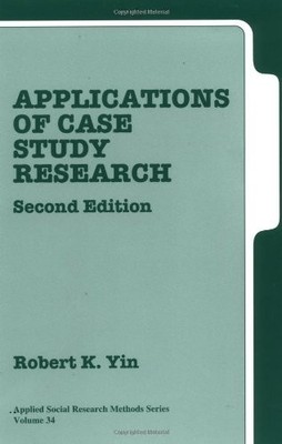 APPLICATIONS OF CASE STUDY RESEARCH:2ND (SECOND) EDITION By Robert K. Yin