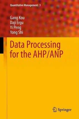 Data Processing for the AHP/ANP Gang Kou