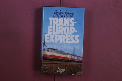 411518 Evelyn Peters TRANS-EUROP-EXPRESS Lingen Verlag Roman einer geschiedenen