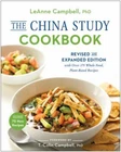 China Study Cookbook : With over 175 Whole Food,  By Leanne Campbell Paperback