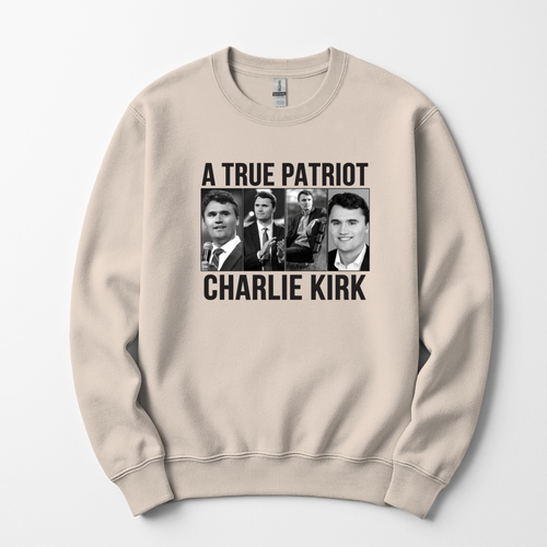 A True Patriot Charlie Kirk Unisex Sweatshirt - Picture 25 of 50