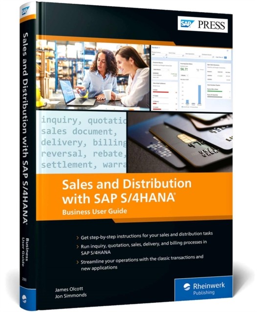 Sales and Distribution with SAP S4HANA Business User by James Olcott HARDBACK