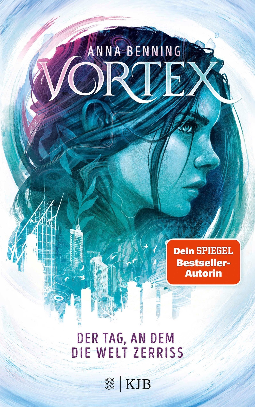 Vortex - Der Tag, An Dem Die Welt Zerriss, Anna Benning