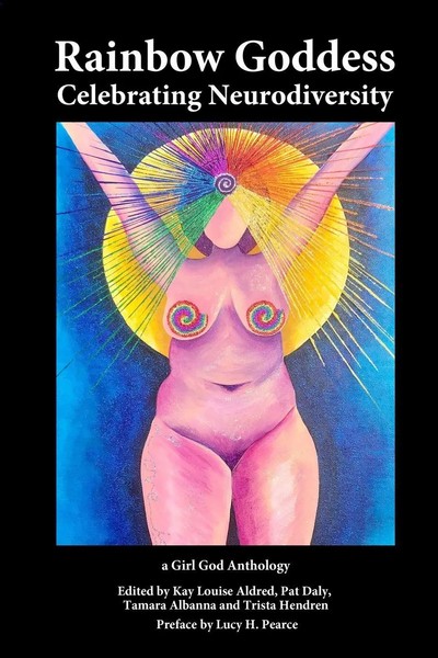 Rainbow Goddess Celebrating Neurodiversity Kay Louise Aldred (U. A.) Taschenbuch-image