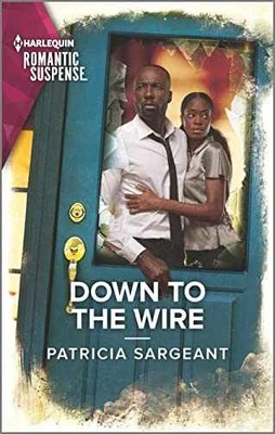 Down to the Wire (The Touré - Paperback, by Sargeant Patricia - Very Good