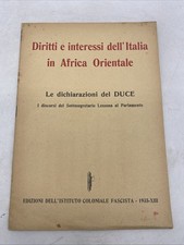 DIRITTI E INTERESSI DELL'ITALIA IN AFRICA ORIENTALE - LE DICHIARAZIONI DEL DUCE