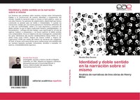 NicoláS DíAz Durana | Identidad Y Doble Sentido En La NarracióN Sobre Sí Mismo