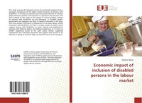 Economic Impact Of Inclusion Of Disabled Persons In The Labour Market Stephen Be