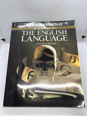 The Cambridge Encyclopaedia of the English Language by David Crystal