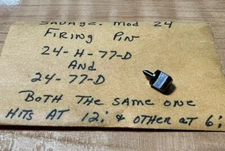 SAVAGE STEVENS 24 - H- 77-D & 77-D  FIRING PIN ORIGINAL