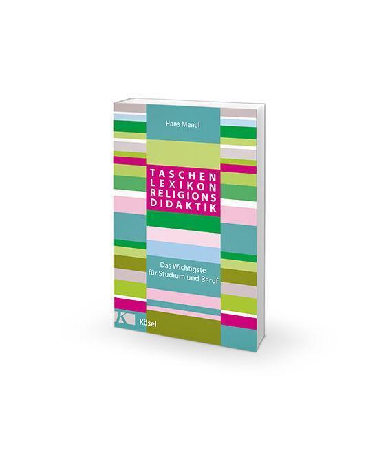 Thumbnail - Taschenlexikon Religionsdidaktik | Hans Mendl | Taschenbuch | 320 S. |