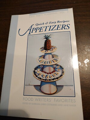 Food Writers Favorites APPETIZERS Quick & Easy Recipes by Barbara Gibbs Ostmann