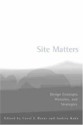 Site Matters: Design Concepts, Histories, and Strategies - 0415949769, paperback