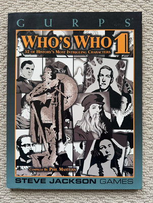 GURPS Who's Who 1: 52 of History's Most Intriguing Characters - Phil Masters