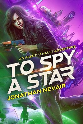 To Spy a Star von Jonathan Nevair - neues Exemplar - 9798986727745