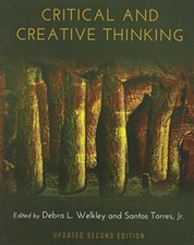 CRITICAL AND CREATIVE THINKING By Debra L. Welkley & Jr. Santos Torres