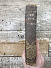 1856 Antique American Military History Book The Great American Battle Carroll