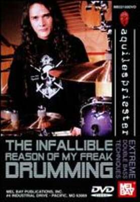 Aquiles Priester: The Infallible Reason of My Freak Drumming: New