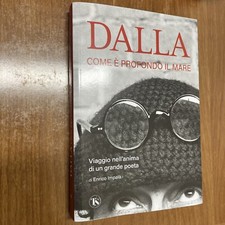 Libro Lucio Dalla - Come è Profondo Il Mare 