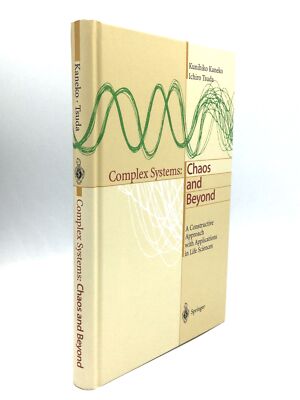 Kunihiko Kaneko / COMPLEX SYSTEMS CHAOS AND BEYOND Constructive Approach 1st ed