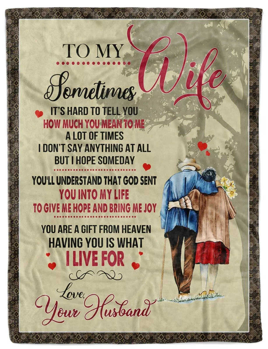 To My Wife Blanket Gift From Husband Fleece Sherpa Couple Old Love Blankets