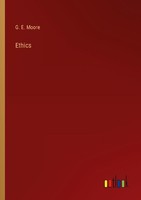 Ethics G. E. Moore