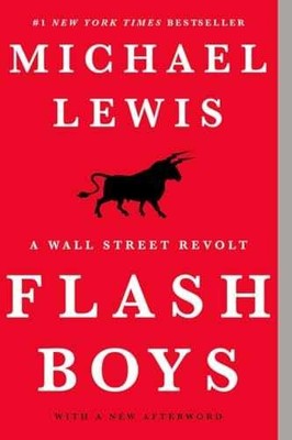 Flash Boys: A Wall Street Revolt - Paperback, by Lewis Michael - Very Good x