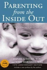 Parenting from the Inside Out: How a Deeper Self-Understanding Can H - VERY GOOD