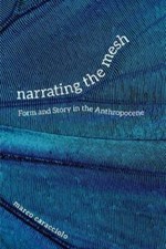 Narrating the Mesh: Form and Story in the ... 9780813945835 by Caracciolo, Marco